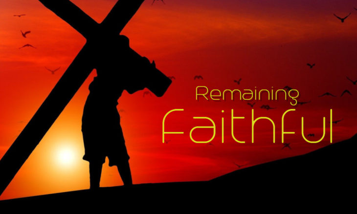 Remaining Faithful